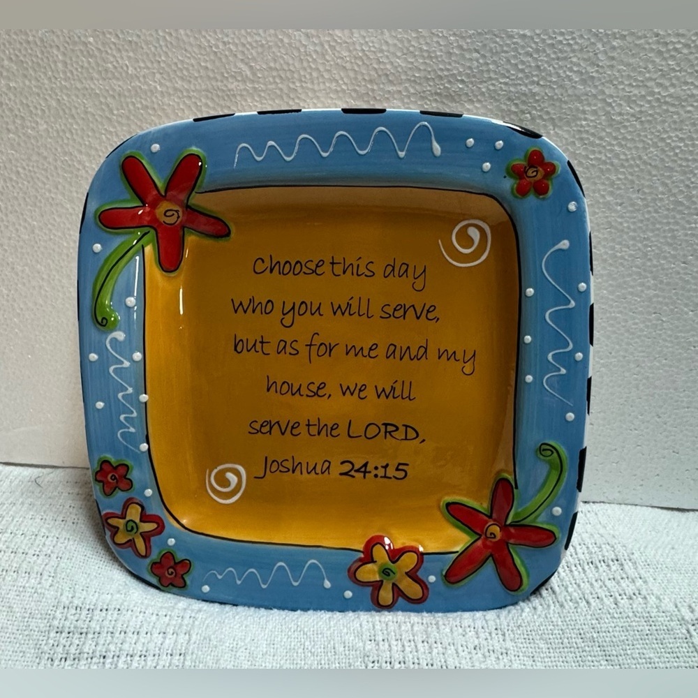 Colorful Tumbleweed Pottery Plate 8" X 8"
Joshua 24:15 Scripture